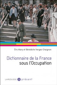 Dictionnaire de la France sous l'Occupation