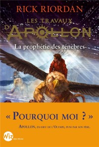 Les Travaux d'Apollon - tome 2: La prophétie des ténèbres