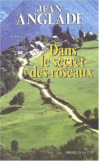 Dans le secret des roseaux