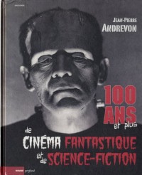 100 ans et plus de cinéma fantastique et de science-fiction