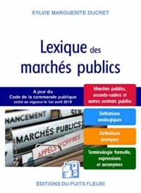 Lexique des marchés publics: Marches publics, accords-cadres et autres contrats publics