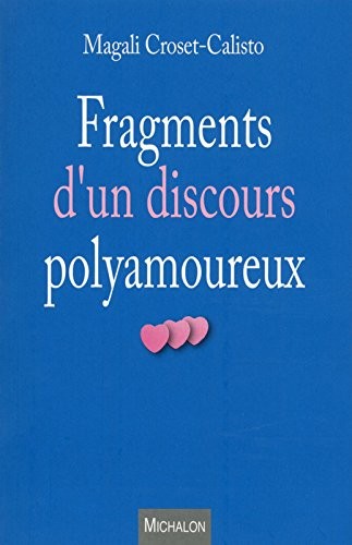 Fragments d'un discours polyamoureux