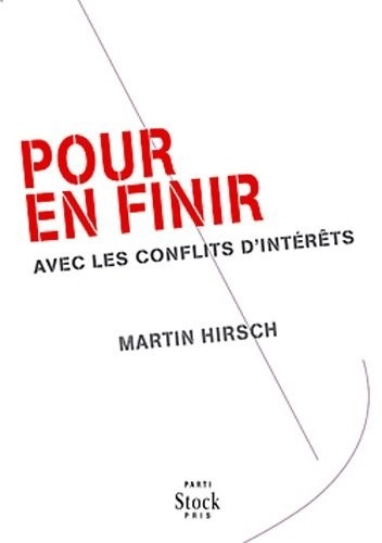 Pour en finir: avec les conflits d'intérêt