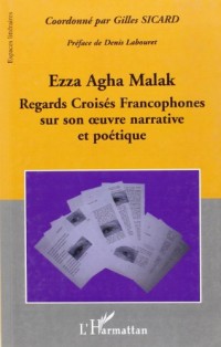 Ezza Agha Sicard Malak Regards Croisés Francophones Sur Son