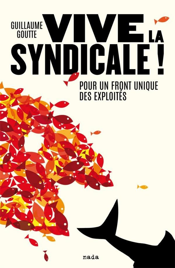 Vive la Syndicale !
