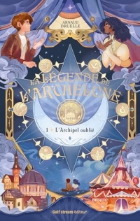 La Légende de l'Archelune - Tome 1 L'Archipel oublié (Formes libres)