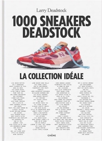 Deadstock : Le livre des sneakers cultes