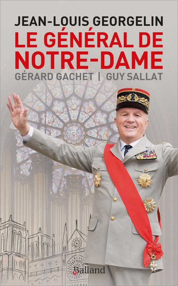 Le Général de Notre-Dame: Jean-Louis Georgelin