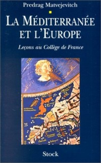 LA MEDITERRANEE ET L'EUROPE. : Leçons au collège de France