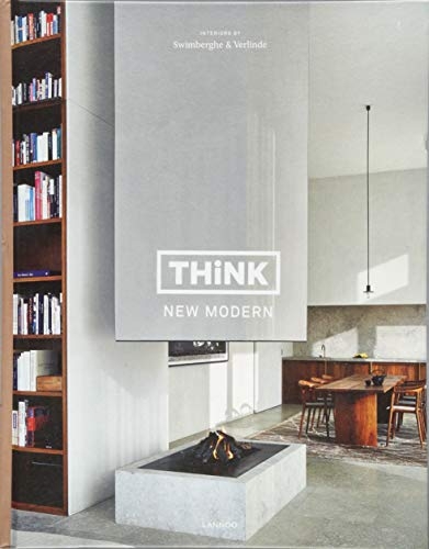 Think New Modern: Interiors by Swimberghe & Verlinde