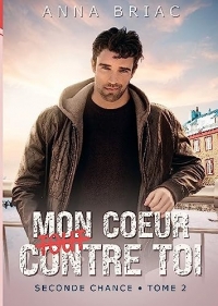 Mon coeur (tout) contre toi