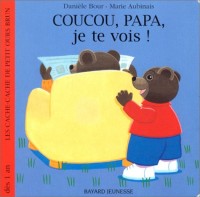 Coucou, papa, je te vois !