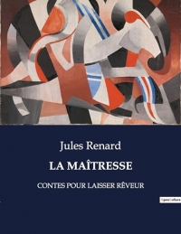 LA MAÎTRESSE: CONTES POUR LAISSER RÊVEUR