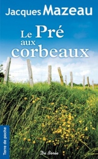 Le pré aux corbeaux