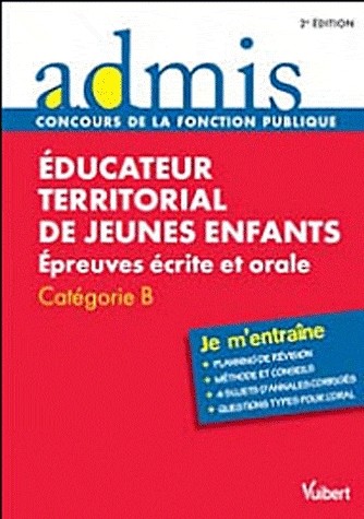 Concours Educateur territorial de jeunes enfants, Épreuves écrites et orale, Catégorie B, Admis Je m entraîne