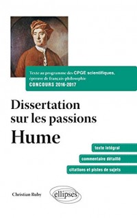 Dissertation sur les Passions Hume Épreuve de Français-Philosophie Concours 2016-2017 Prépas Scientifiques