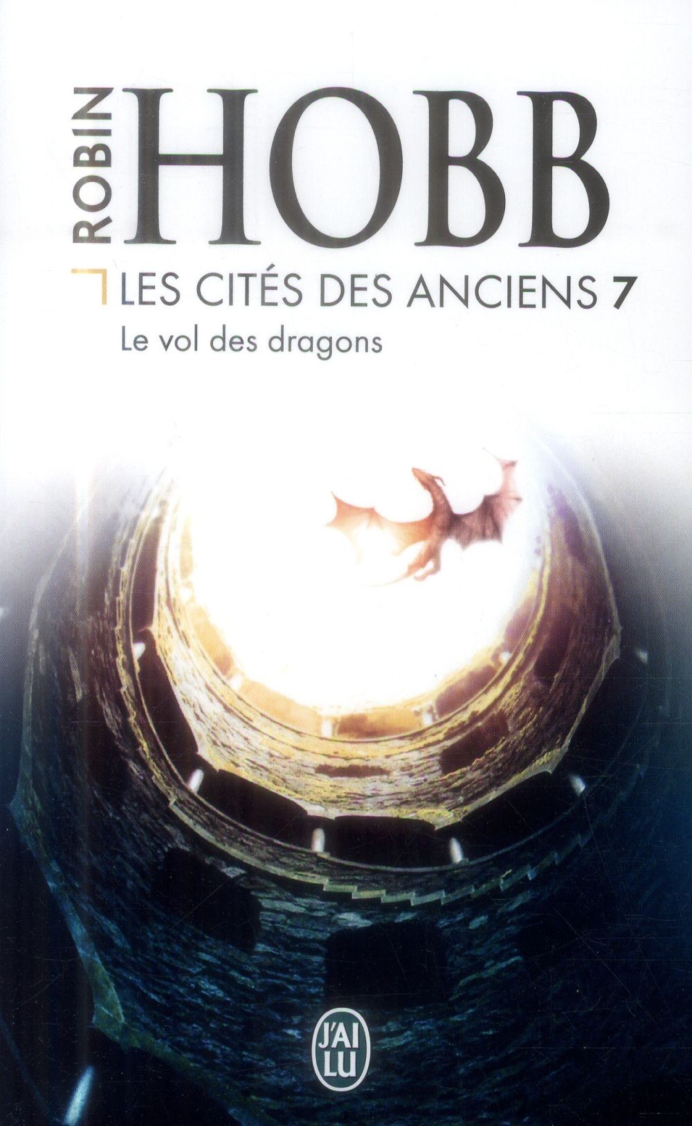 Les Cités des Anciens, Tome 7 : Le vol des dragons