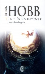 Les Cités des Anciens, Tome 7 : Le vol des dragons