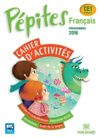 Français CE1 Cycle 2 Pépites : Cahier d'activités, programmes 2016
