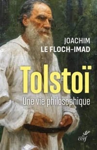Tolstoï - Une vie philosophique