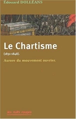 Le chartisme (1831-1848) : Aurore du mouvement ouvrier