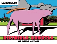 Histoires Croûtes: réédition