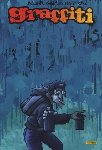 Graffiti, Tome 1 :