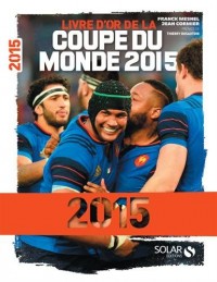LIVRE D'OR COUPE MONDE RUGBY