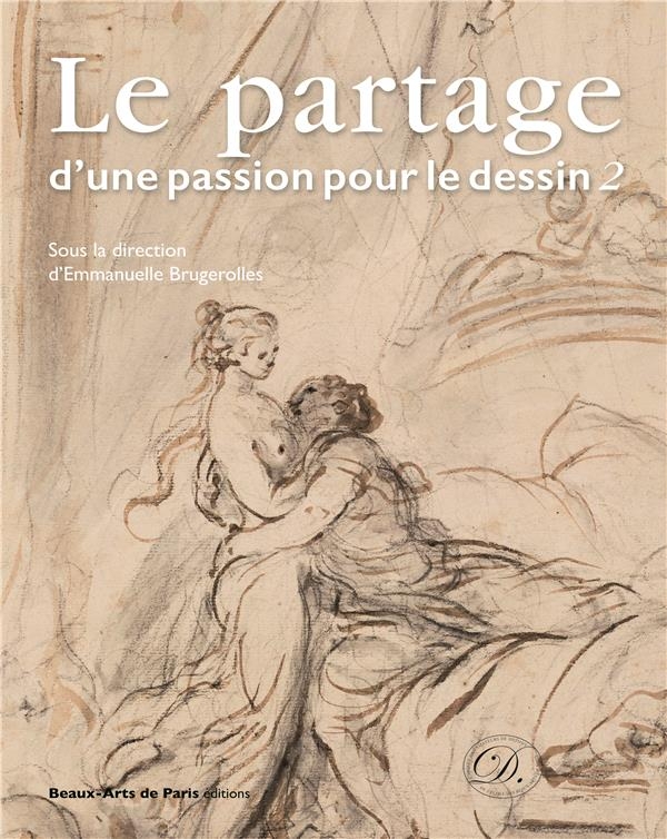 LE DESSIN UNE PASSION PARATGÉE VOLUME 2