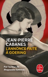 L'Annonce faite à Goering [Poche]