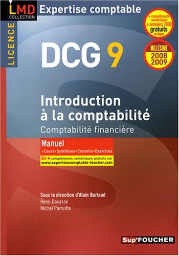 Introduction à la comptabilité DCG9 : Comptabilité financière, Manuel (Ancienne Edition)