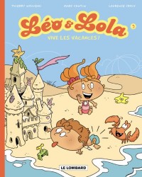 Léo et Lola, Tome 3 : Vive les vacances !
