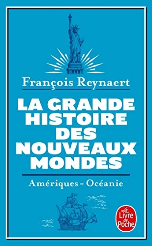 La grande Histoire des nouveaux mondes