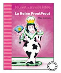 La Reine ProutProut