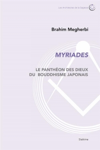 Myriades: Le Panthéon des dieux du bouddhisme japonais