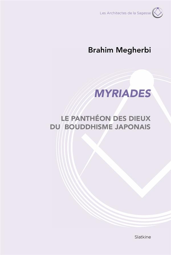 Myriades: Le Panthéon des dieux du bouddhisme japonais