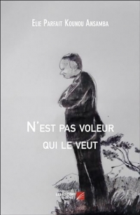 N'est pas voleur qui le veut