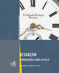 Besançon L'horlogerie dans la ville