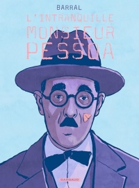 L'intranquille monsieur Pessoa