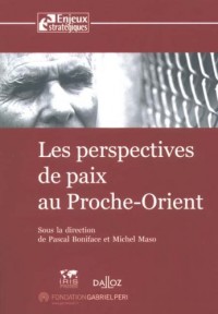 Les perspectives de paix au Proche-Orient