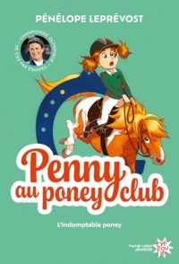 Penny au poney-club - Nouvelle édition - Tome 2 L'indomptable poney