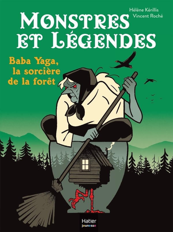 Monstres et légendes - Baba Yaga, la sorcière de la forêt - CP/CE1 6/7 ans