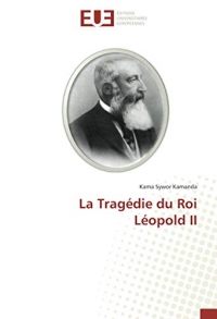 La Tragédie du Roi Léopold II