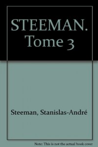 Steeman, tome 3 : Les années, 1937-1945