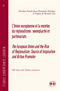 L'Union Européenne et la montée du régionalisme: Exemplarité et partenariats