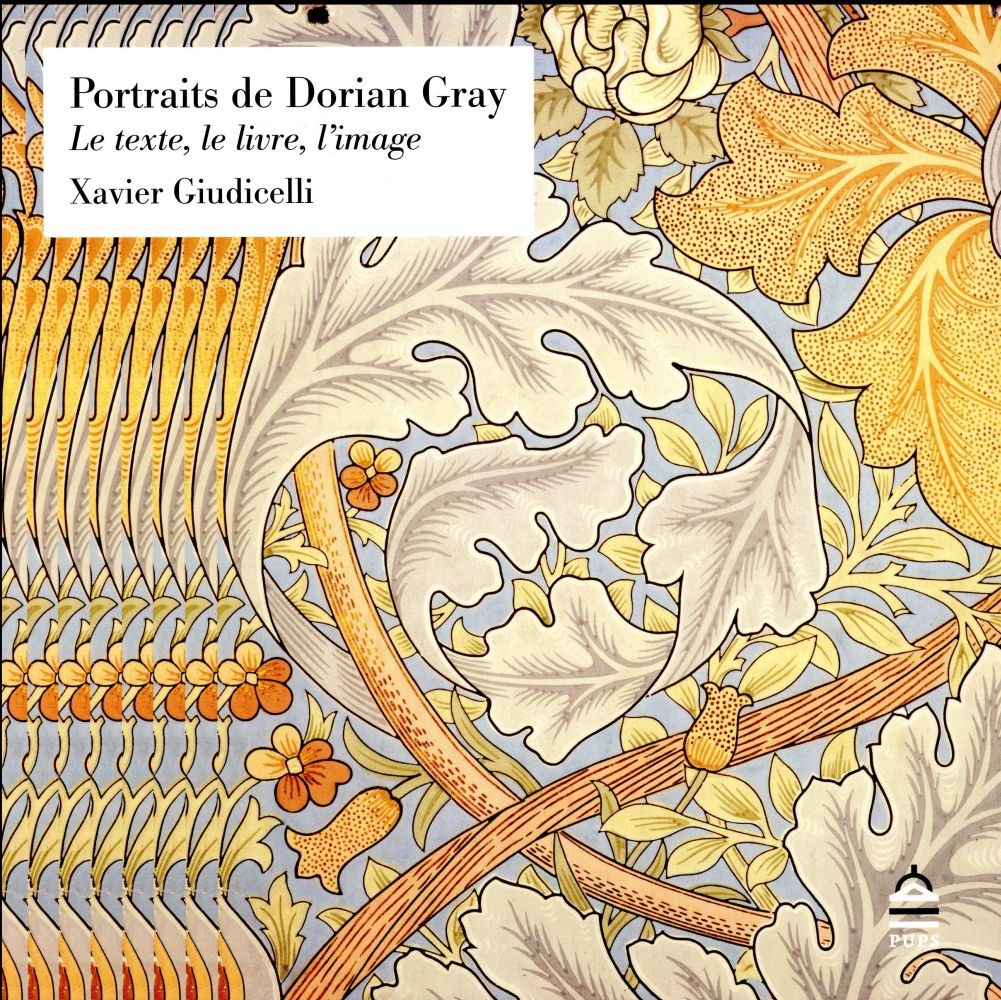 Portraits de Dorian Gray : Le texte, le livre, l'image