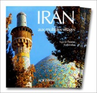 Iran aux multiples visages