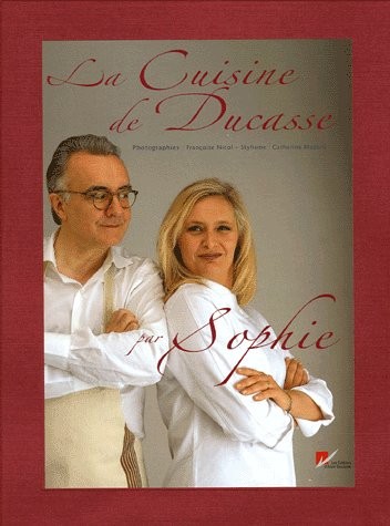 LA CUISINE DE DUCASSE PAR SOPHIE