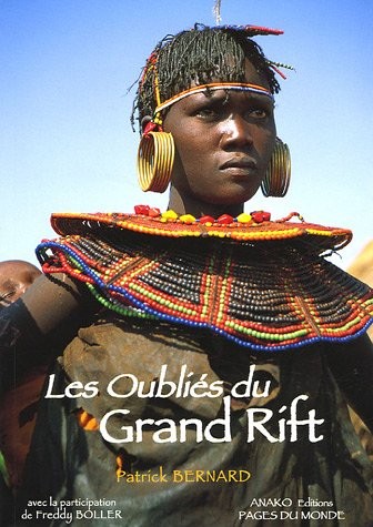 Les oubliés du Grand Rift : Soudan-Ethiopie-Kenya-Tanzanie