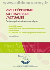 Vivez l'économie au travers de l'actualité: Culture générale économique